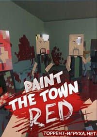 Скачать Paint The Town Red Торрент