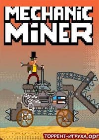Mechanic Miner Mechanic Miner