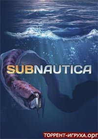 Скачать Subnautica Below Zero Торрент Бесплатно - Механики, Хатаб