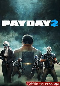 Скачать Payday 2 Торрент